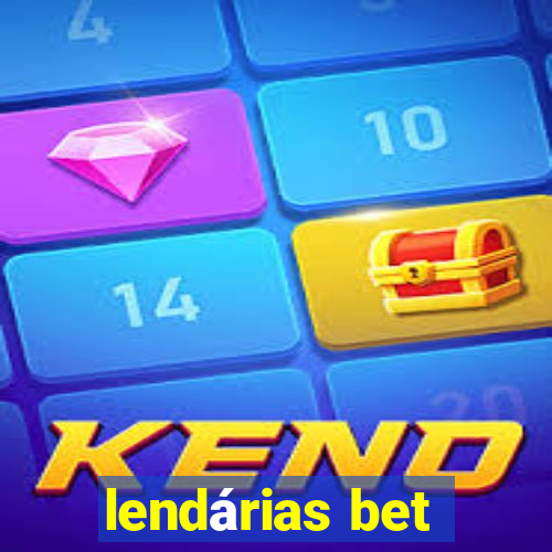 lendárias bet